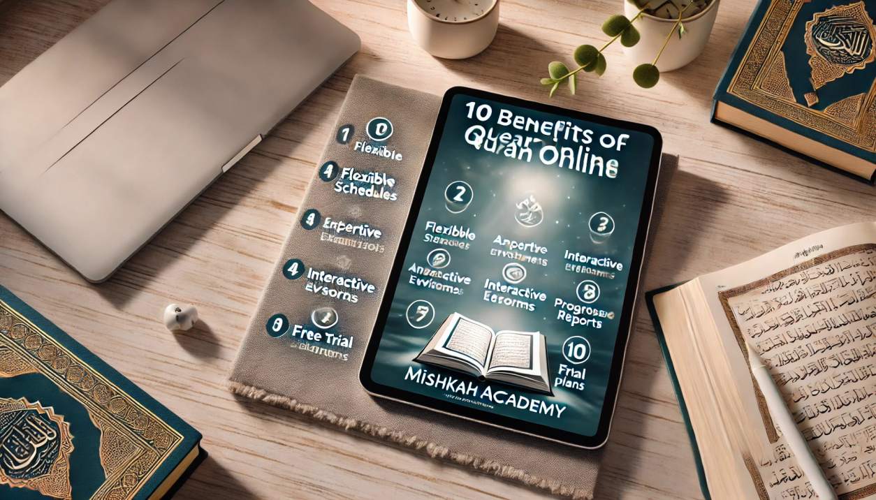 10 Great Benefits Of Learning Quran Online at Mishkah Quran Academy