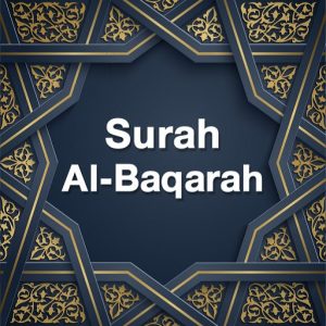 Benefits of Surah Baqarah