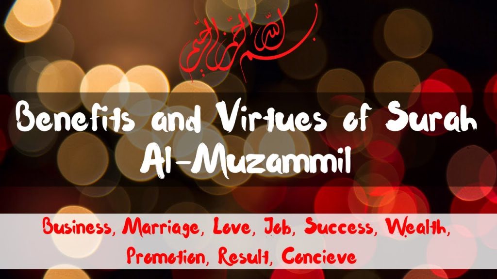 Benefits Of Reading & Reciting Surah Muzammil