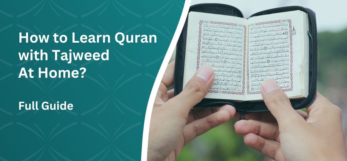 How To Learn Quran With Tajweed At Home online with the best Tajweed Course