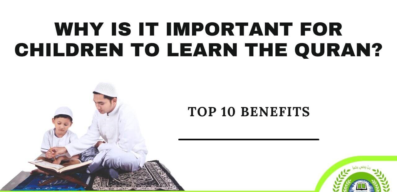 Why It Is Important For Kids To Learn The Quran?