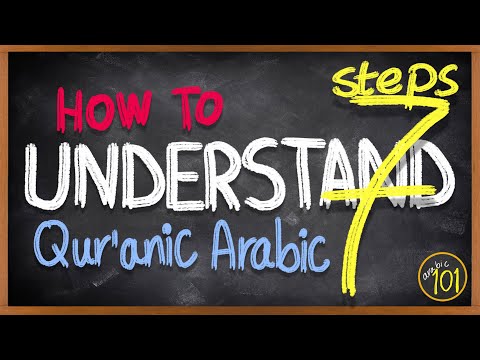 Towards Understanding the Quran: Steps to Understanding Quran