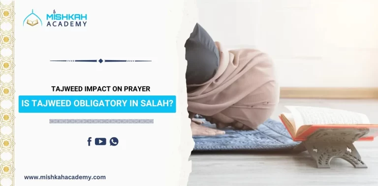 Tajweed Obligatory in Salah