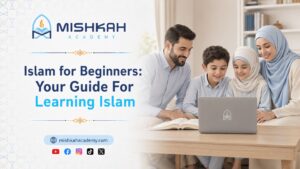 Learning Islam for Beginners: Complete Guide