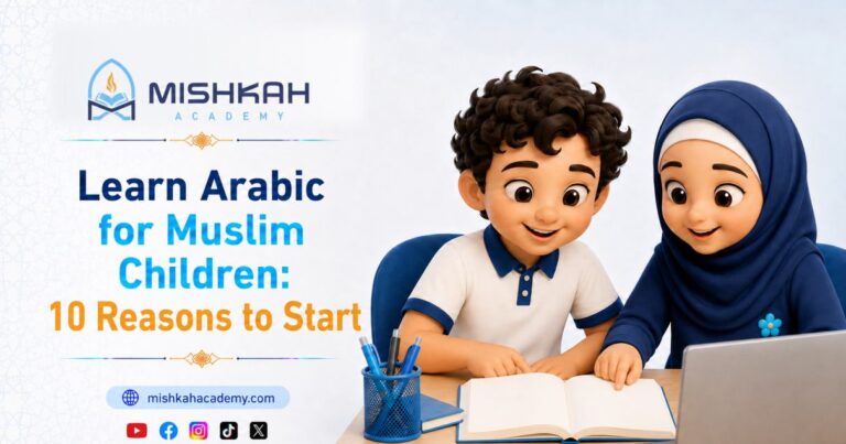 How to Teach Arabic to Muslim Children: Complete Guide